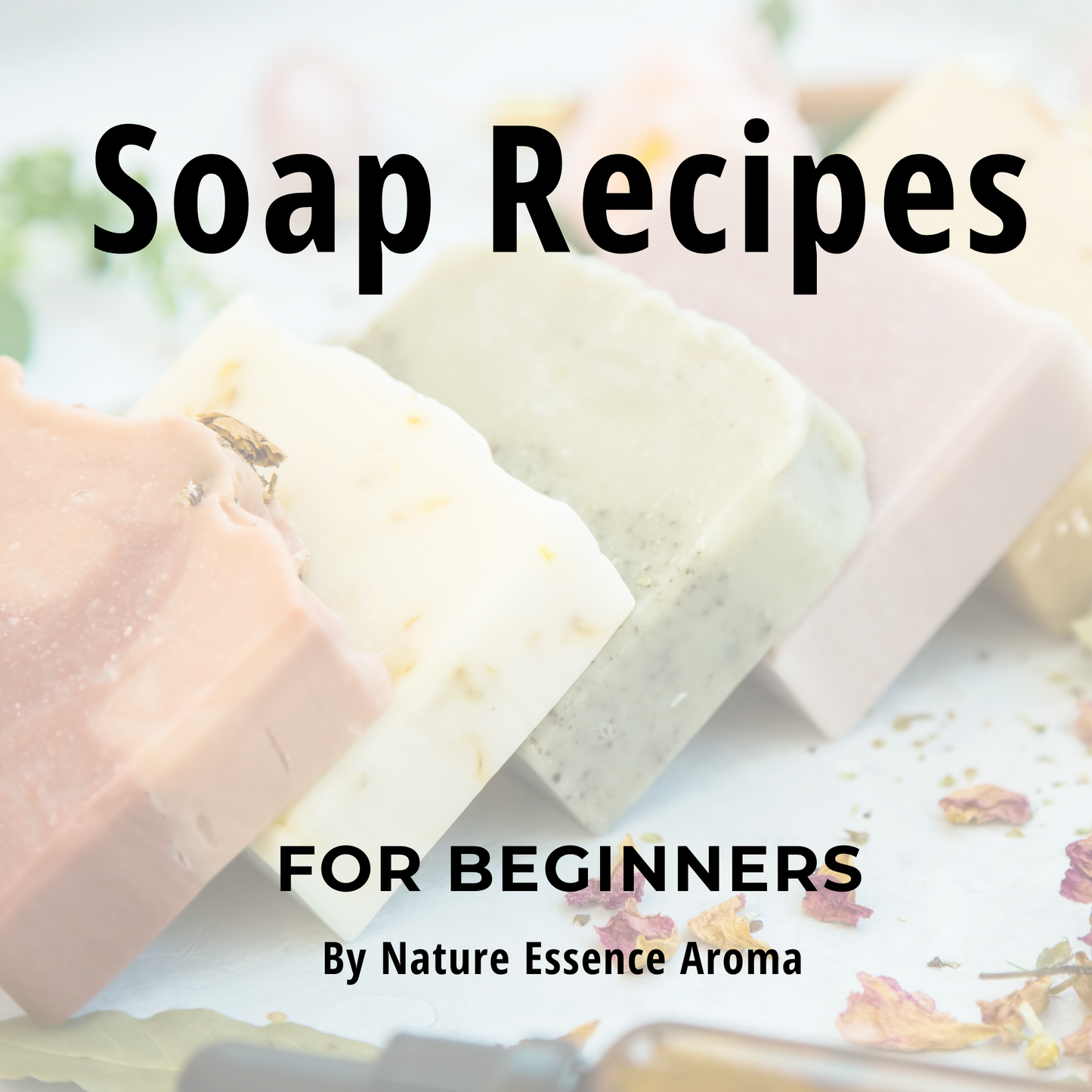 Beginner Soap making formulations